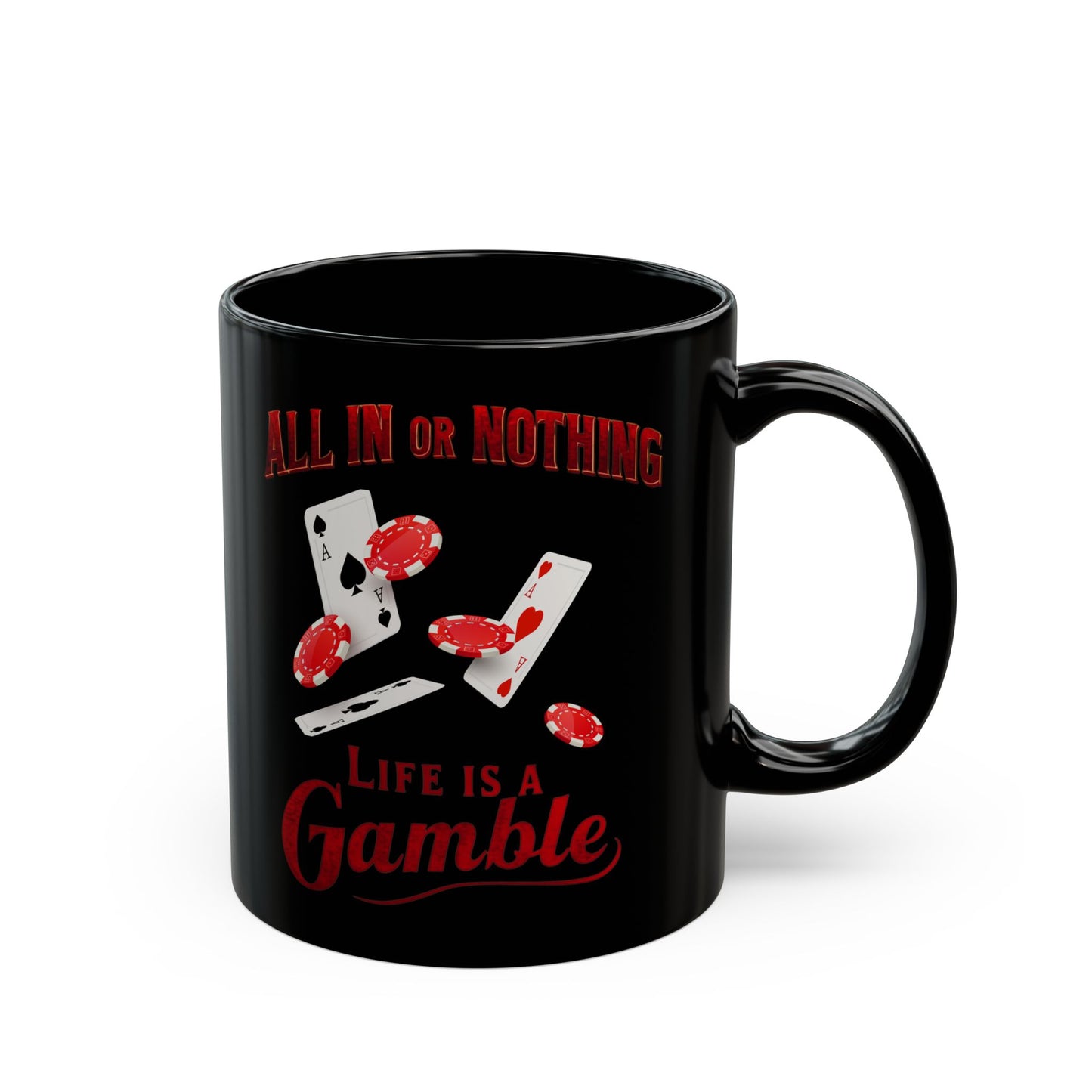 Poker Mug, Poker Player Gift, Casino Coffee Cup, Poker Lover Present, Black Mug 11oz 15oz, All In Or Nothing poker lover gift