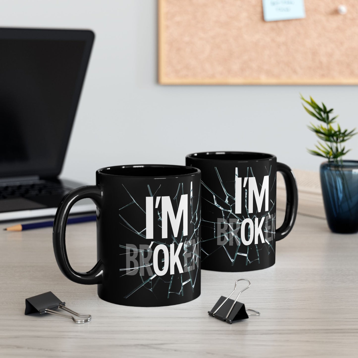 I'm Broken Mug, I'm OK Cup, Mental Health Awareness Gift, Self-Care Coffee Mug, Support Veterans, Inspirational Gift for Friends