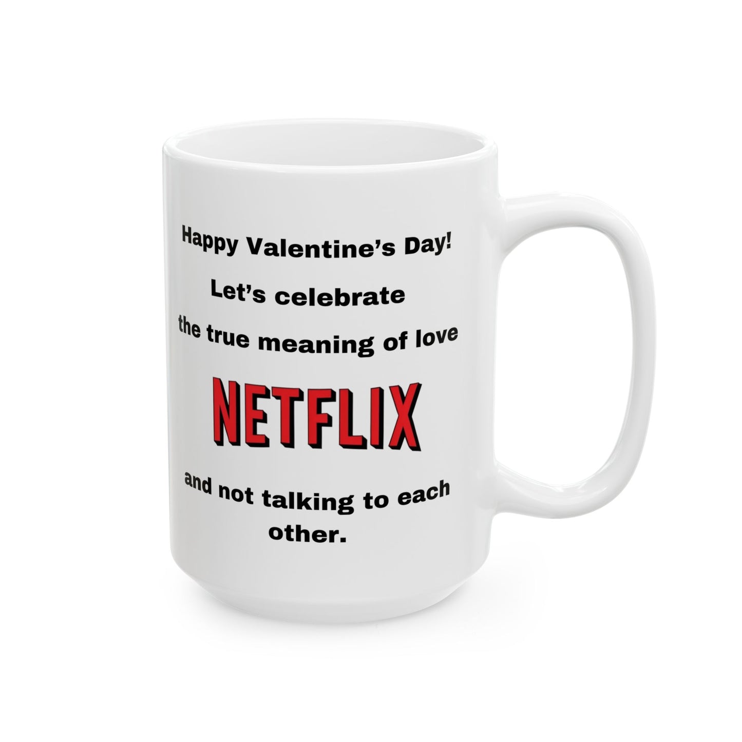 Netflix Love Ceramic Mug - Valentine's Day Gift, Coffee Lovers Cup, Couples Mugs, Gift for Him/Her, Fun Home Decor