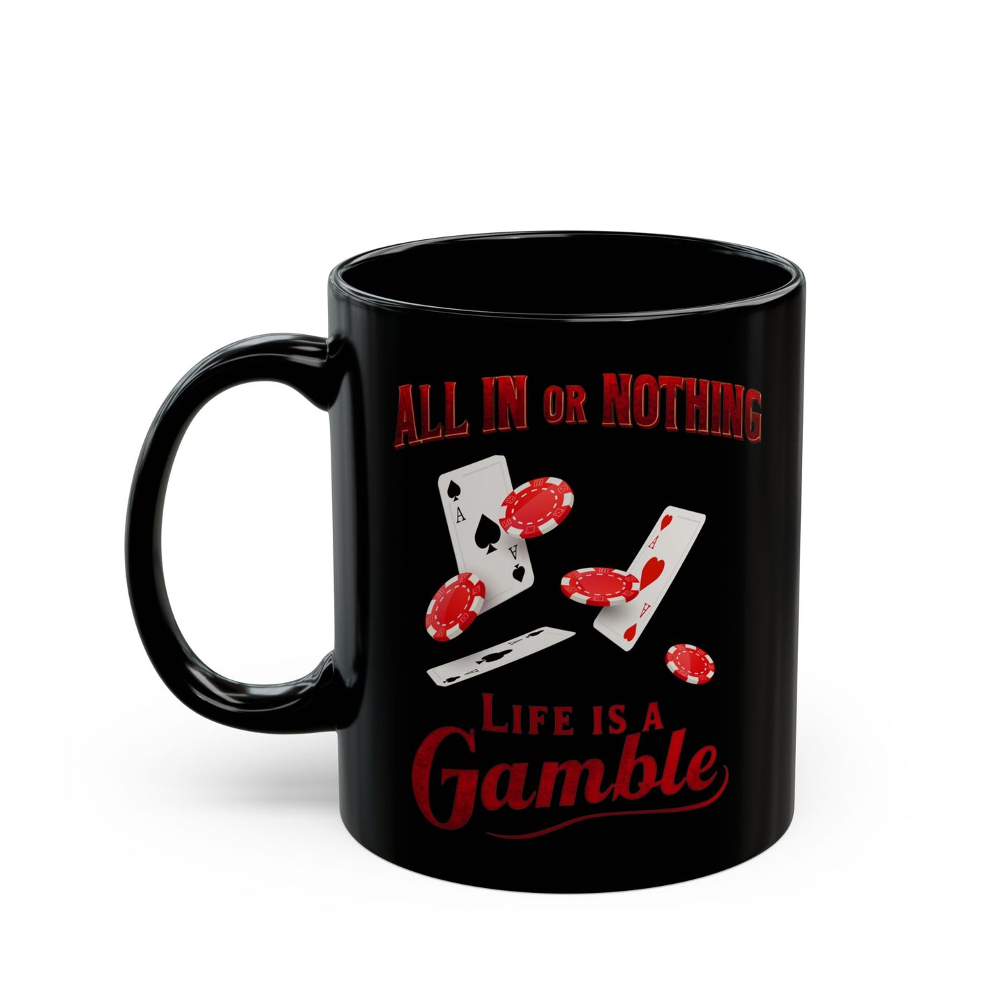 Poker Mug, Poker Player Gift, Casino Coffee Cup, Poker Lover Present, Black Mug 11oz 15oz, All In Or Nothing poker lover gift