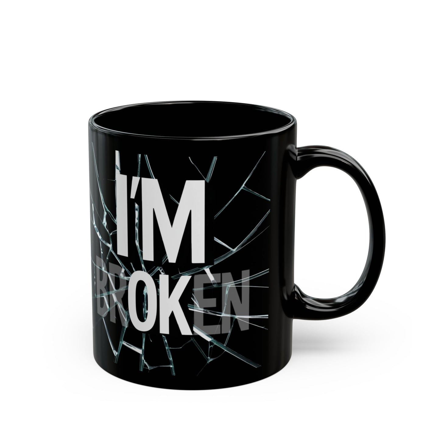 I'm Broken Mug, I'm OK Cup, Mental Health Awareness Gift, Self-Care Coffee Mug, Support Veterans, Inspirational Gift for Friends