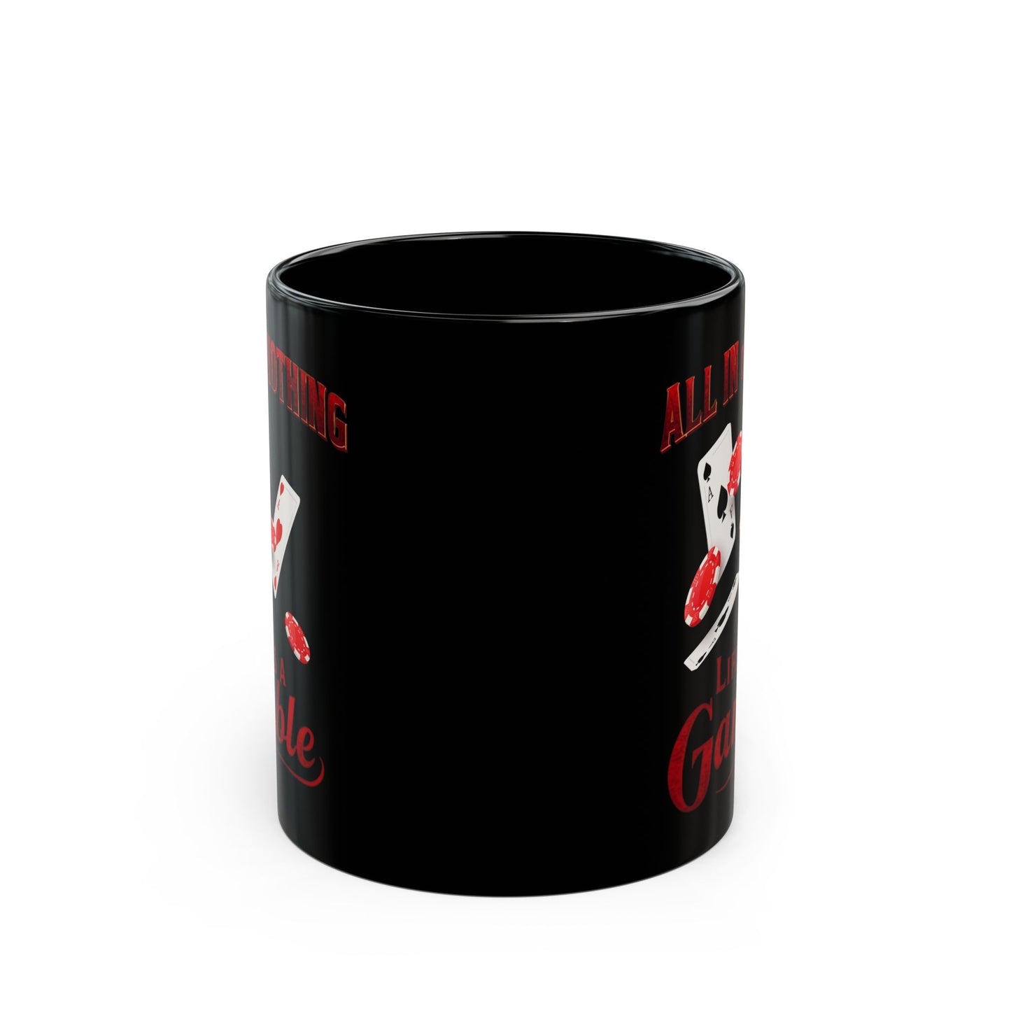 Poker Mug, Poker Player Gift, Casino Coffee Cup, Poker Lover Present, Black Mug 11oz 15oz, All In Or Nothing poker lover gift