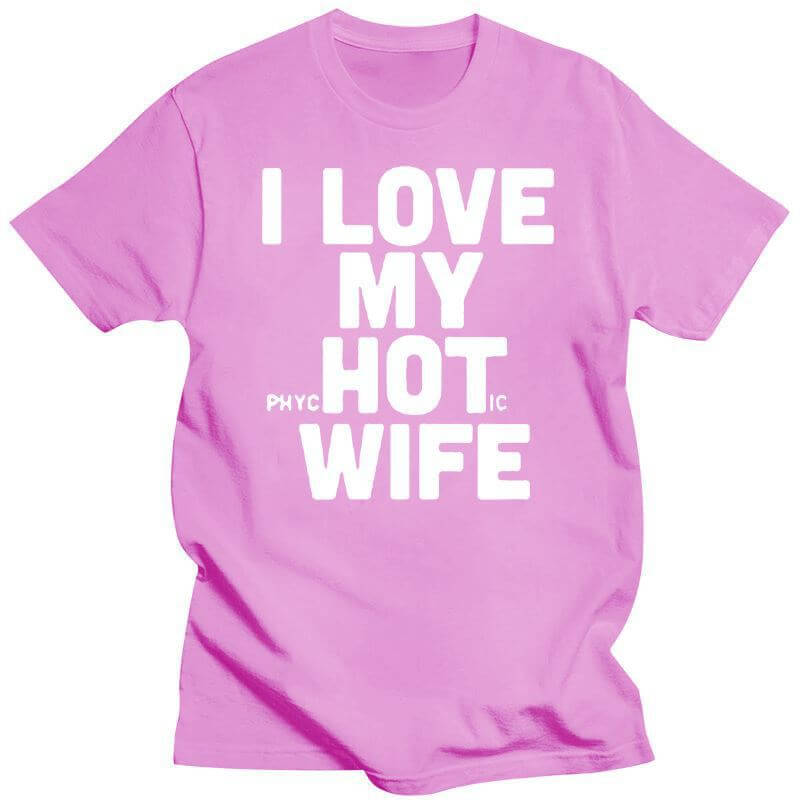 Funny Husband Gift T-Shirt – I Love My Hot Wife Tee