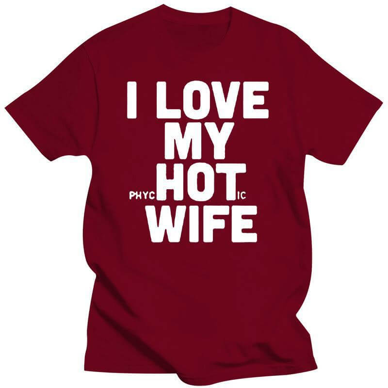 Funny Husband Gift T-Shirt – I Love My Hot Wife Tee