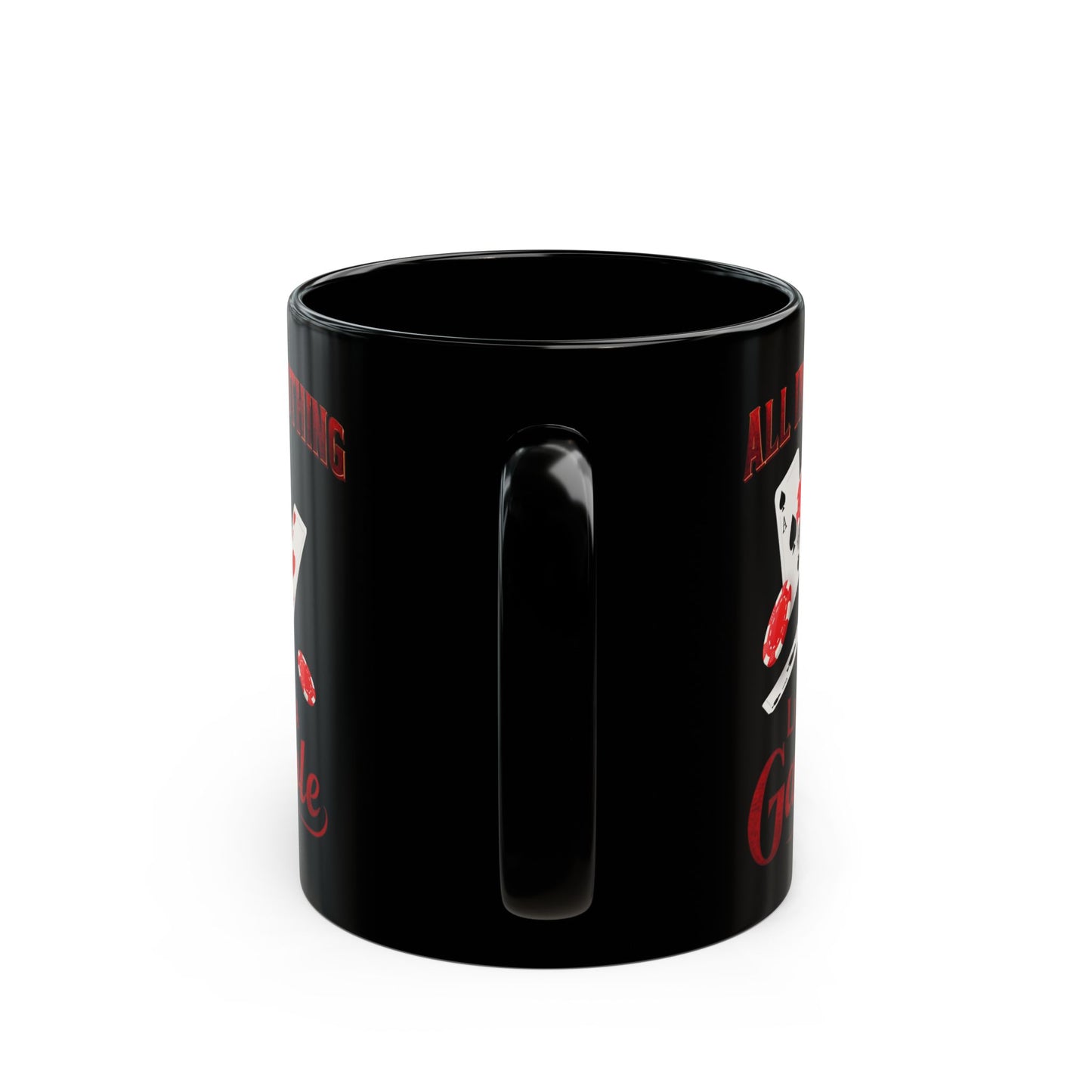 Poker Mug, Poker Player Gift, Casino Coffee Cup, Poker Lover Present, Black Mug 11oz 15oz, All In Or Nothing poker lover gift