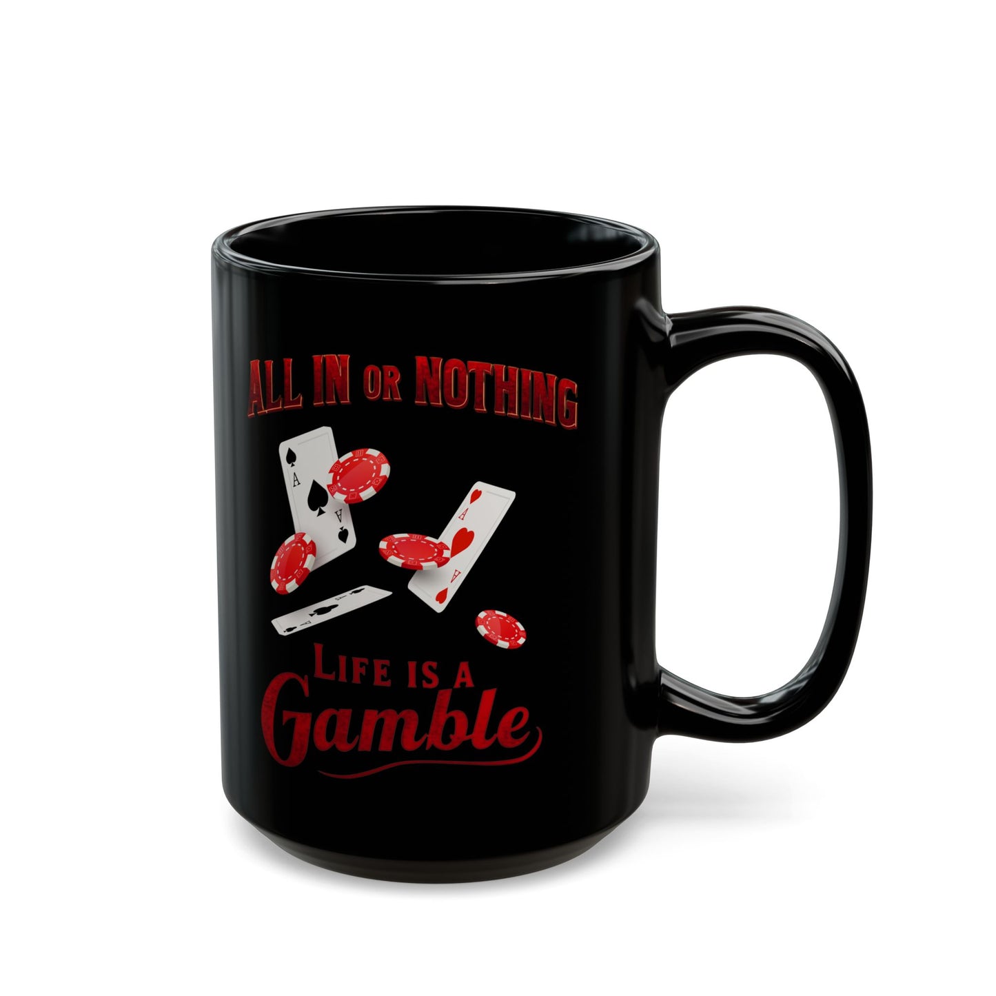 Poker Mug, Poker Player Gift, Casino Coffee Cup, Poker Lover Present, Black Mug 11oz 15oz, All In Or Nothing poker lover gift
