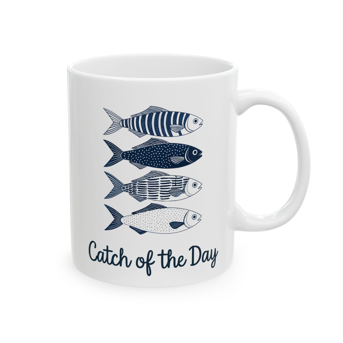 Catch of the Day Fishing Ceramic Mug | Fisherman Gift, Fishing Lover, Fishing Decor, Angler Mug, Fishing Gifts for Dad, Coffee Cup, Tea Mug,