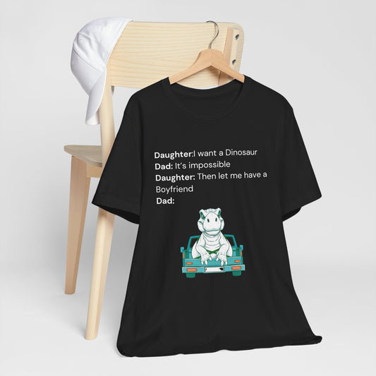 Funny Dad T-Shirt, Fathers Day Gift For Daddy, Birthday Dad Tee, Unisex Jersey Shirt, Dad Gifts From Daughter, Fathers Day Present
