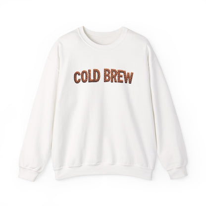 Cold Brew Sweatshirt - Gift for Coffee Lovers, Coffee Addicts, Caffeine Junkies, Daily Coffee Drinkers, Crewneck Sweatshirt