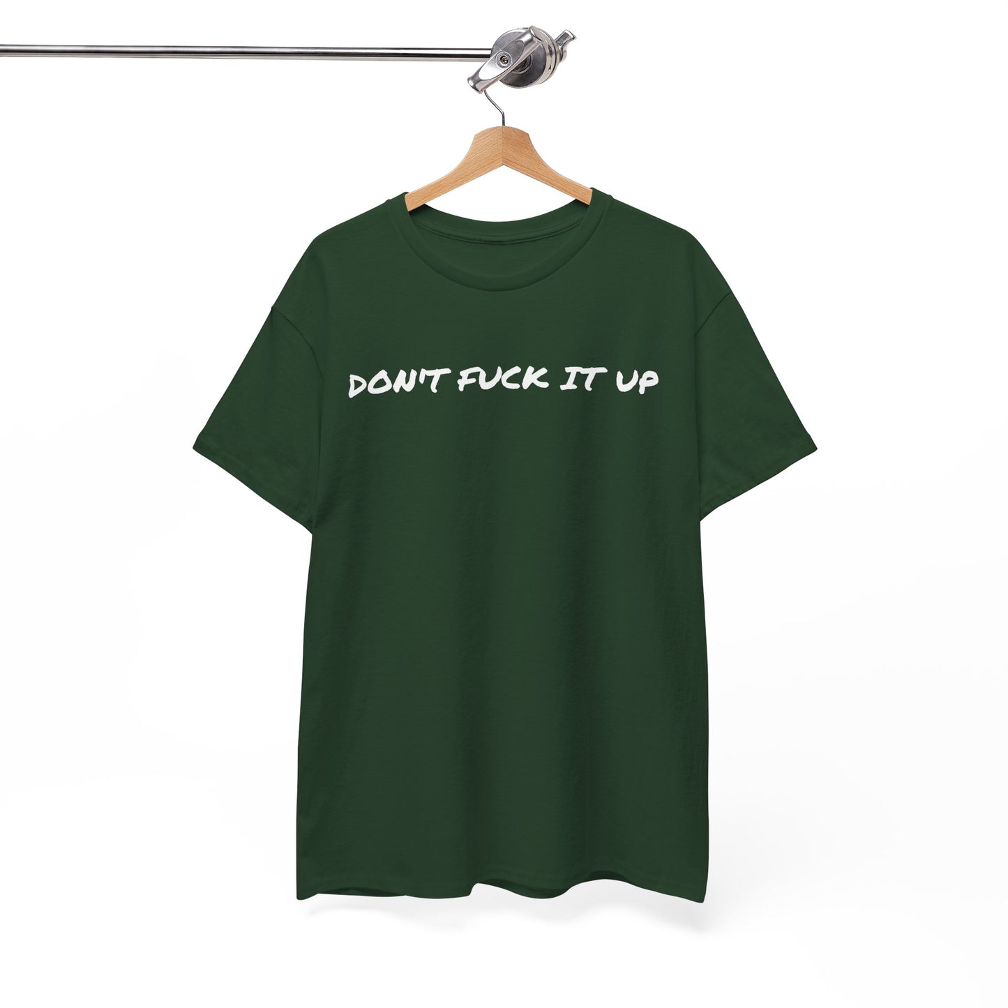 Don't F**k It Up Tee - Casual Streetwear, Funny Humor Shirt, Unisex Graphic T-Shirt, Gift for Friends, Party Outfit