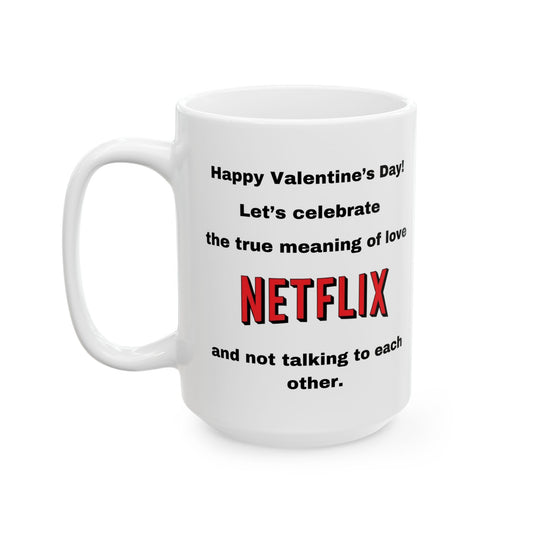 Netflix Love Ceramic Mug - Valentine's Day Gift, Coffee Lovers Cup, Couples Mugs, Gift for Him/Her, Fun Home Decor