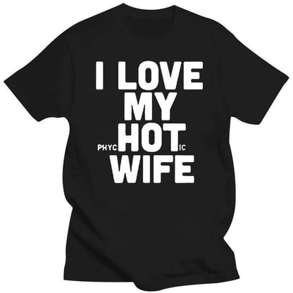 Funny Husband Gift T-Shirt – I Love My Hot Wife Tee